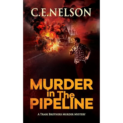 MURDER IN THE PIPELINE Audiolibro Por C.E. NELSON arte de portada
