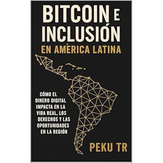 Bitcoin e Inclusión en América Latina Audiolibro Por Peku TR arte de portada