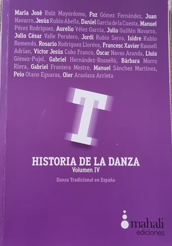 Historia de la Danza IV Danza tradicional en España l'ouvrage de référence
