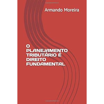Capa do livro O Planejamento Tributário é direito fundamental