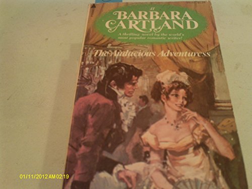 Barbara Cartland The Audacious Adventures A Nov... B00128YU2I Book Cover