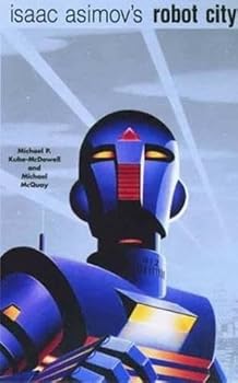 La Cité des robots d'Isaac Asimov. 1 - Book  of the Isaac Asimov's Robot City
