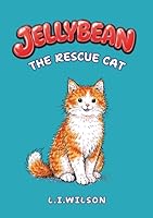 Jellybean: The Rescue Cat (LITTLE BUZZY READERS) 1997561573 Book Cover