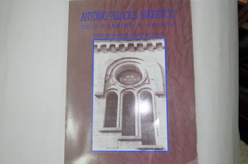 Antonio Palacios -arquitecto de o porrino a Galicia