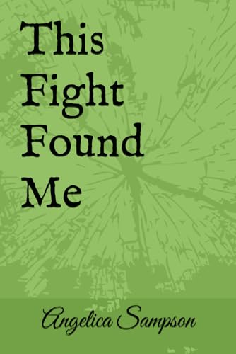 This Fight Found Me