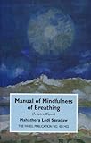 Manual of Mindfulness of Breathing: Anapana Dipani - Mahasi Sayadaw 