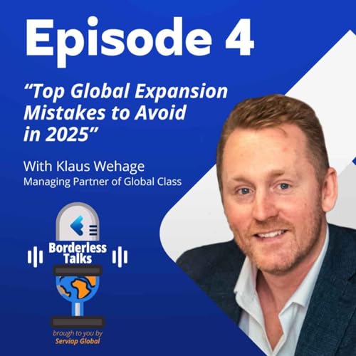 Top Global Expansion Mistakes to Avoid in 2025