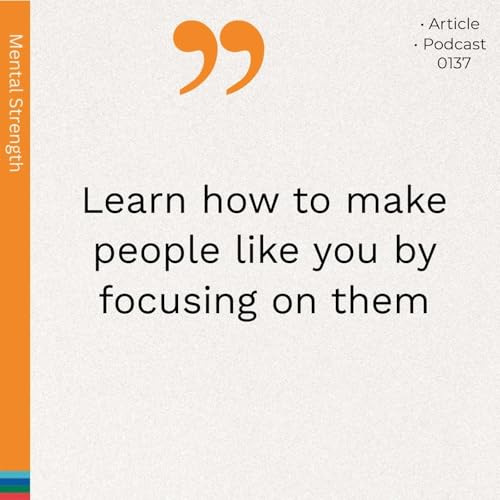 0137 :: Want People To Like You More? Stop Thinking About Yourself Podcast Por arte de portada