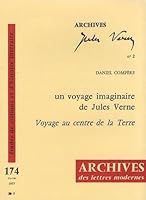 Un Voyage imaginaire de Jules Verne: "Voyage au centre de la terre" (Archives Jules Verne) 2256903664 Book Cover