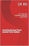 EC COUNCIL CCT QUESTION BANK: CCT 1000 SELF PRACTICE QUESTIONS (English Edition)