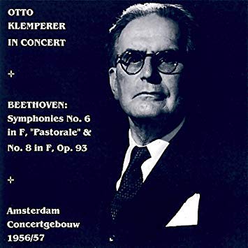 Symphonies 6 & 8 [Audio CD] Beethoven; Klemperer and Concertgebouw Orchestra