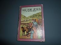 All for Jesus The Story of a Faithful Woman Who for Jesus' Sake Followed the Salzburgers to Ebenezer Georgia B001TVHZP2 Book Cover