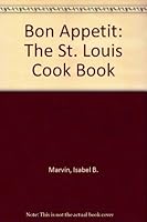 Bon appétit,: The St. Louis cook book B0007EKVC6 Book Cover