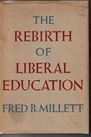 The Rebirth of Liberal Education B0014V9FLE Book Cover