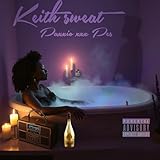  Keith Sweat [Explicit]