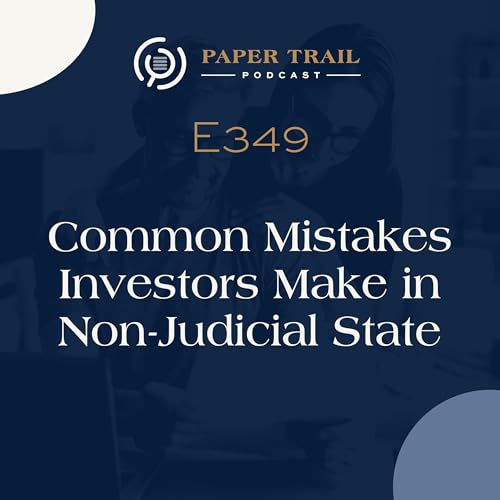 349 | Common Mistakes Investors Make in Non-Judicial State