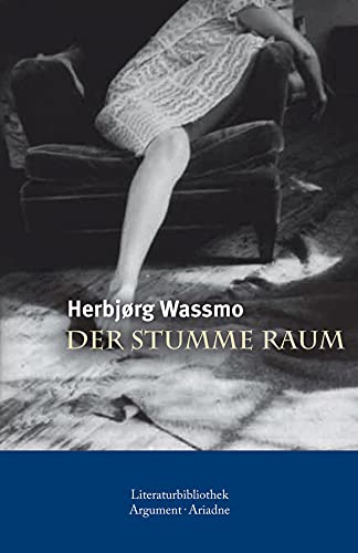 Der stumme Raum: Die Tora-Trilogie Band 2 (German Edition) - Wassmo, Herbjørg