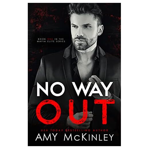 No Way Out: An Arranged Marriage Mafia Romance (Mafia Elite Book 1)