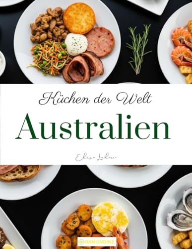 Preisvergleich Produktbild Küchen der Welt: Australien