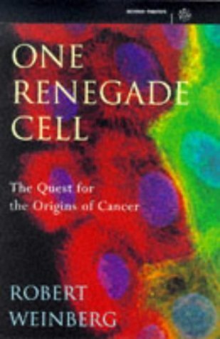 One Renegade Cell the Quest for the Orig: Weinberg, Robert ...
