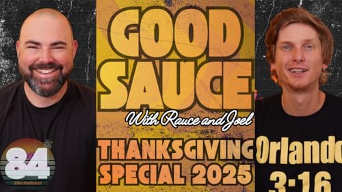 EP. 84 Thanksgiving Special 2025!