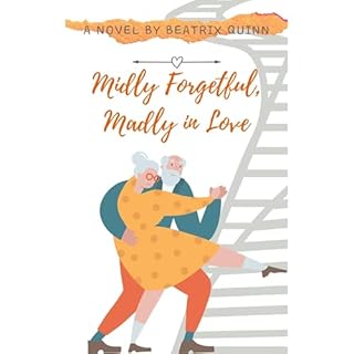 Mildly Forgetful, Madly in Love Audiolibro Por Beatrix Quinn arte de portada