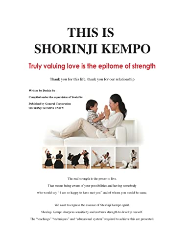 This is Shorinji Kempo: Truly valuing love is the
