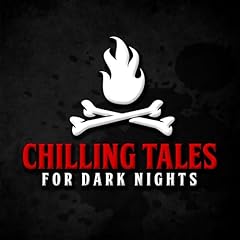 Chilling Tales for Dark Nights &mdash; A Horror Fiction Anthology and Scary Stories Series Podcast cover art