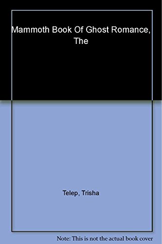 The Mammoth Book of Ghost Romance