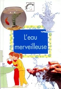 Board book L eau merveilleuse [French] Book
