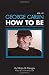 George Carlin: How To Be, Vol. 1