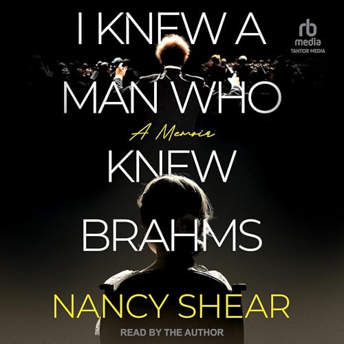 I Knew a Man Who Knew Brahms by Nancy Shear episode artwork