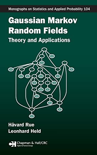Gaussian Markov Random Fields (Chapman & Hall/CRC Monographs on Statistics and Applied Probability) 1st Edition
