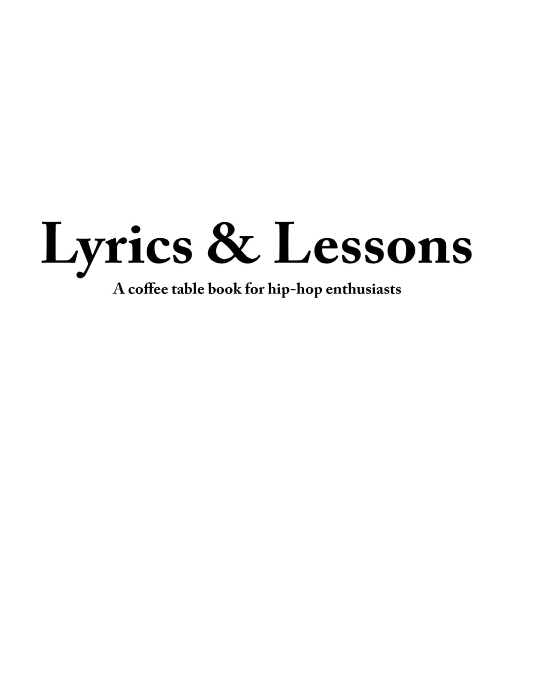 lyrics & lessons: A coffee table book for hip-hop enthusiasts