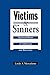 Victims and Sinners: Spiritual Roots of Addiction and Recovery