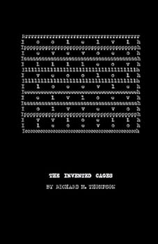 Paperback The Invented Cages: This museum of fractured thought is yours, for a while Book