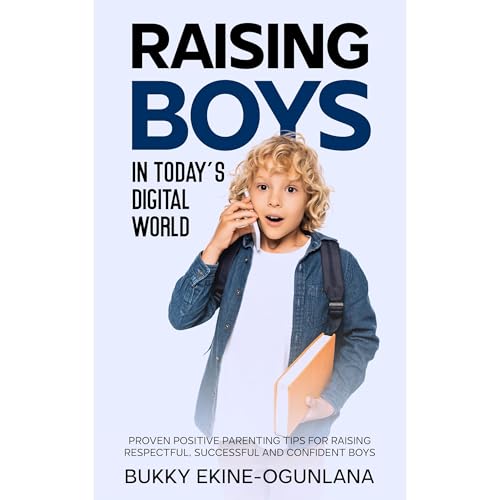 Raising Boys in Today&amp;rsquo;s Digital World (Written by Bukky Ekine-Ogunlana) episode artwork