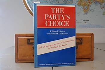 Hardcover The Party's Choice; Studies in Presidential Selection Book