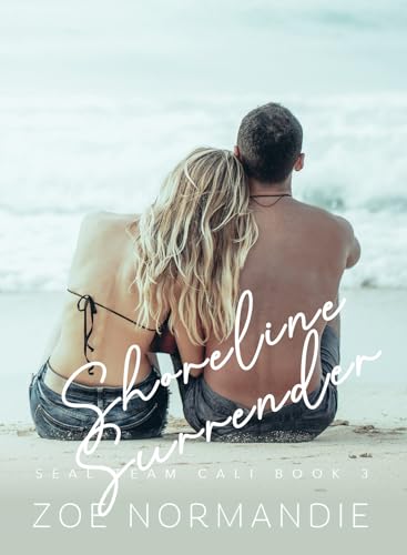 Shoreline Surrender (SEAL Team Cali Book 3)