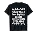 Enfants Call Yelling - Envie sélective motivante T-Shirt