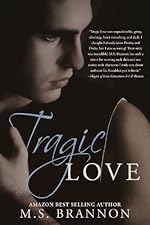 Tragic Love (Sulfur Heights Book 2)