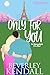 Only For You (Unforgettable You Book 1)