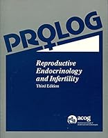 PROLOG: Reproductive Endocrinology and Infertility, 4th Edition 0915473259 Book Cover