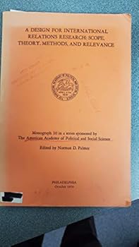 Paperback A Design for International Relations Research : Scope, Theory, Methods, and Relevance Book