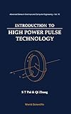 Introduction To High Power Pulse Technology (ADVANCED SERIES IN ELECTRICAL AND COMPUTER ENGINEERING)