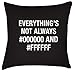 Artylicious Everythings Not Always # 000000 e # Ffffff Web Geek Cuscino, Ottima Idea Regalo per la Festa del papà