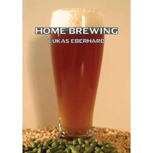 Home Brewing Audiolibro Por Lukas Eberhard arte de portada