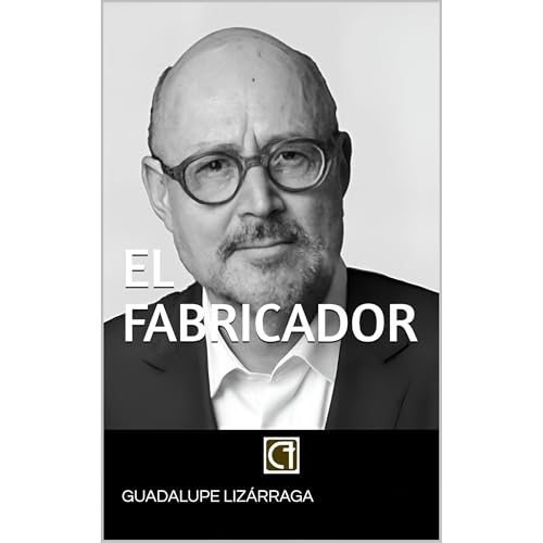 El Fabricador Audiolibro Por Guadalupe Liz&aacute;rraga arte de portada