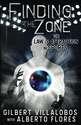 Finding the Zone: The Law of Attraction in Sports