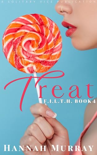 Treat (F.I.L.T.H. Book 4) (English Edition)